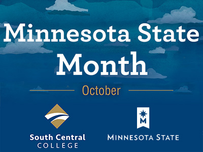 Minnesota State Month text overlaying blue sky and clouds with  South Central College and Minnesota State logos.
