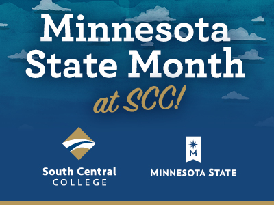 Minnesota State Month text overlaying blue sky and clouds with  South Central College and Minnesota State logos.